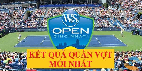 Kết quả giải Cincinnati Open 2021 và cách cá cược quần vợt