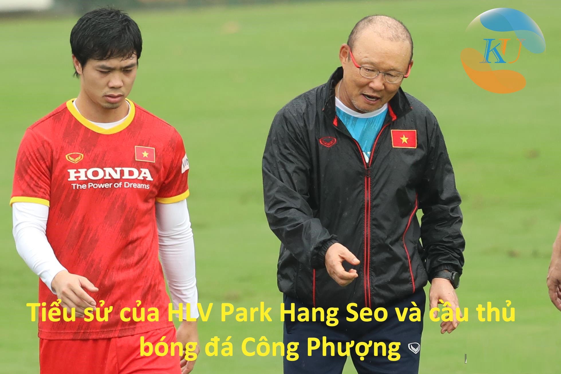 Tiểu sử HLV Park Hang Seo và Công Phượng