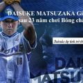 Daisuke Matsuzaka kết thúc sự nghiệp bóng chày