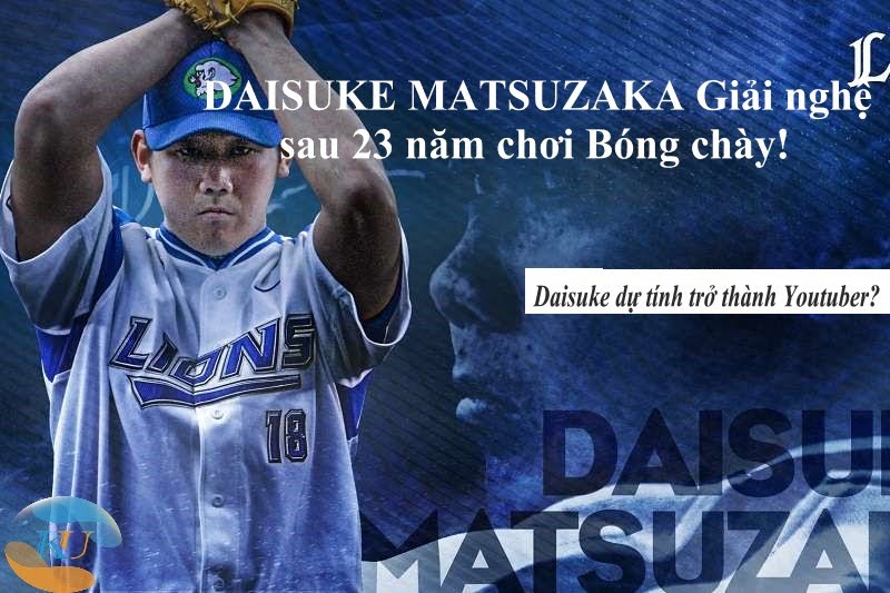 Daisuke Matsuzaka kết thúc sự nghiệp bóng chày
