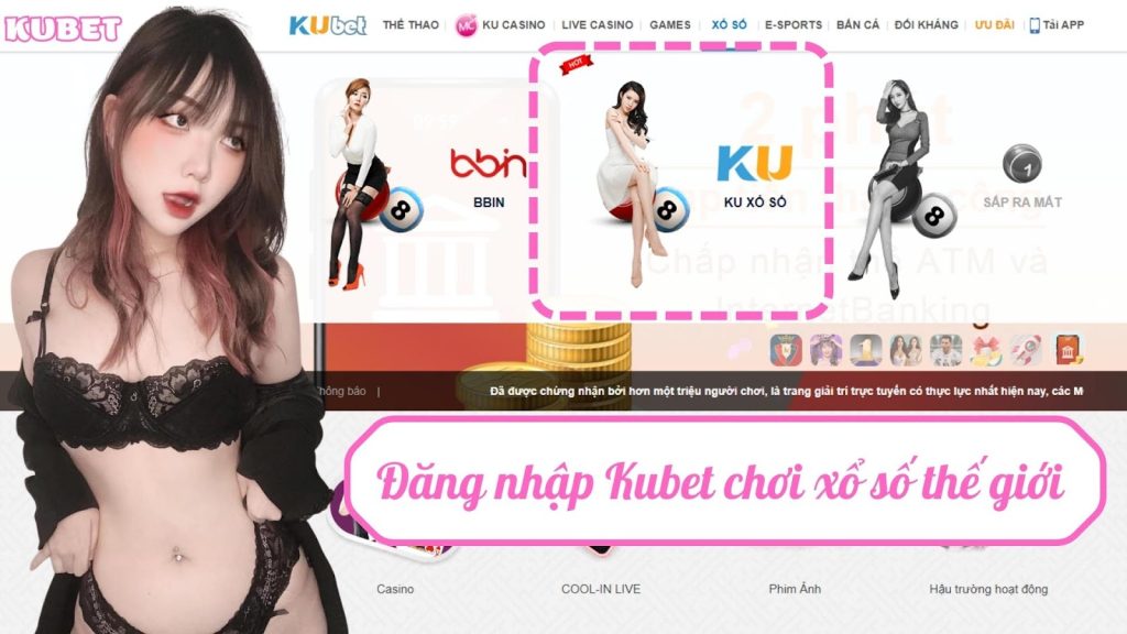 Xổ số thế giới Kubet