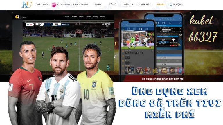 Ứng dụng xem bóng đá trên tivi miễn phí – Tải về để không mất tiền K+