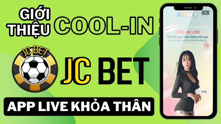 Giới thiệu cool-in live JCBET app live khỏa thân, trò chuyện cùng hot girl miễn phí 